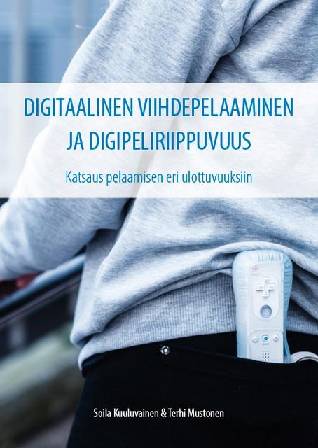 Kansi: Digitaalinen viihdepelaaminen ja digipeliriippuvuus. Katsaus pelaamisen eri ulottuvuuksiin (Soila Kuuluvainen & Terhi Mustonen). Kannessa on henkilö jonka takataskusta piilottaa Nintendo Wii-ohjain.
